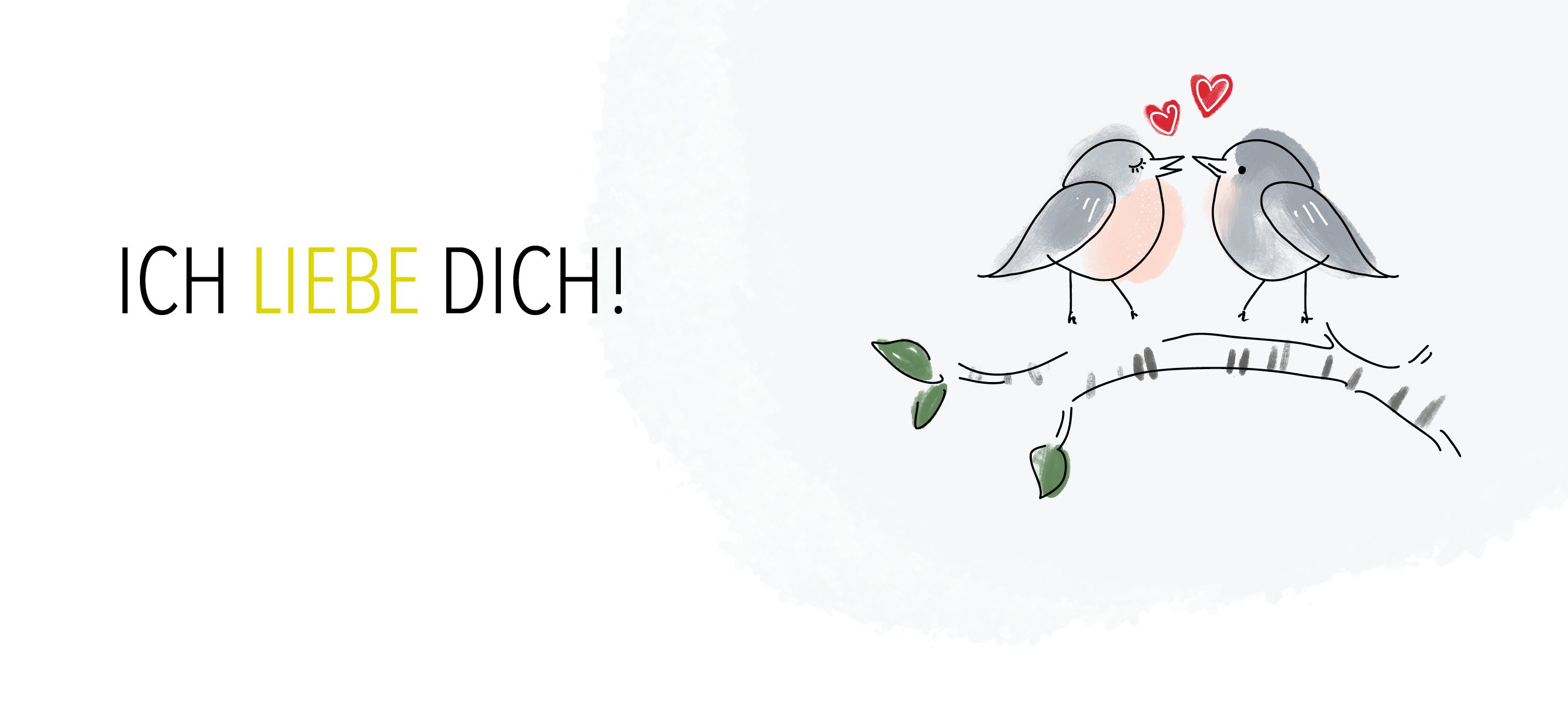 ICH LIEBE DICH